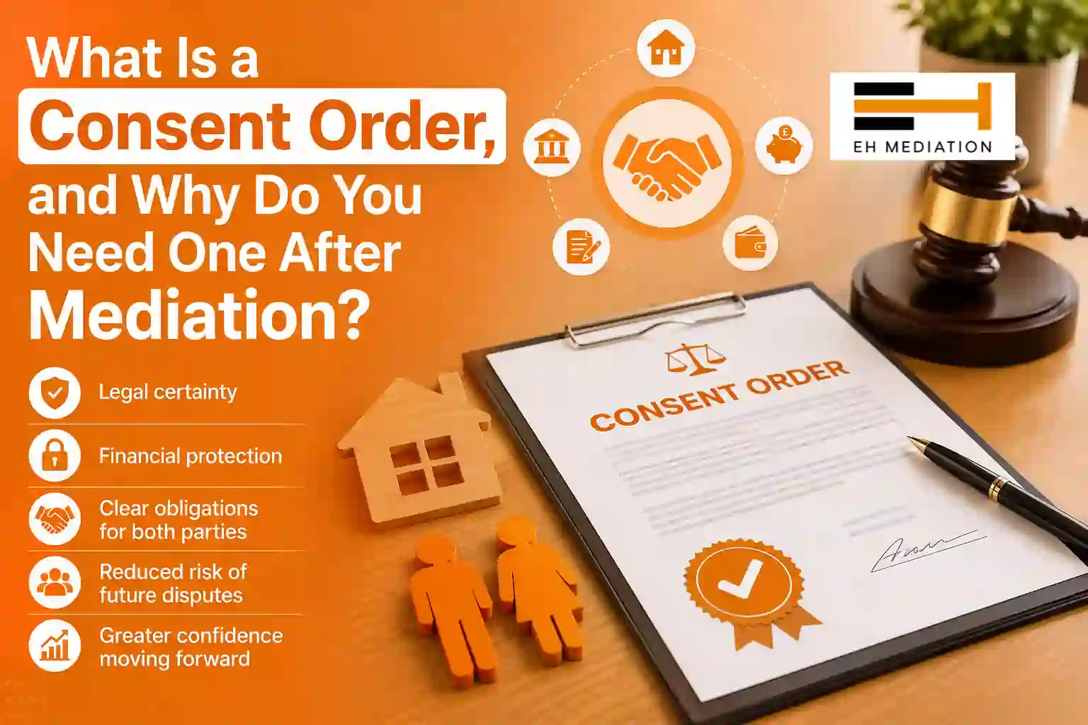 What Is a Consent Order, and Why Do You Need One After Mediation Ilkeston?